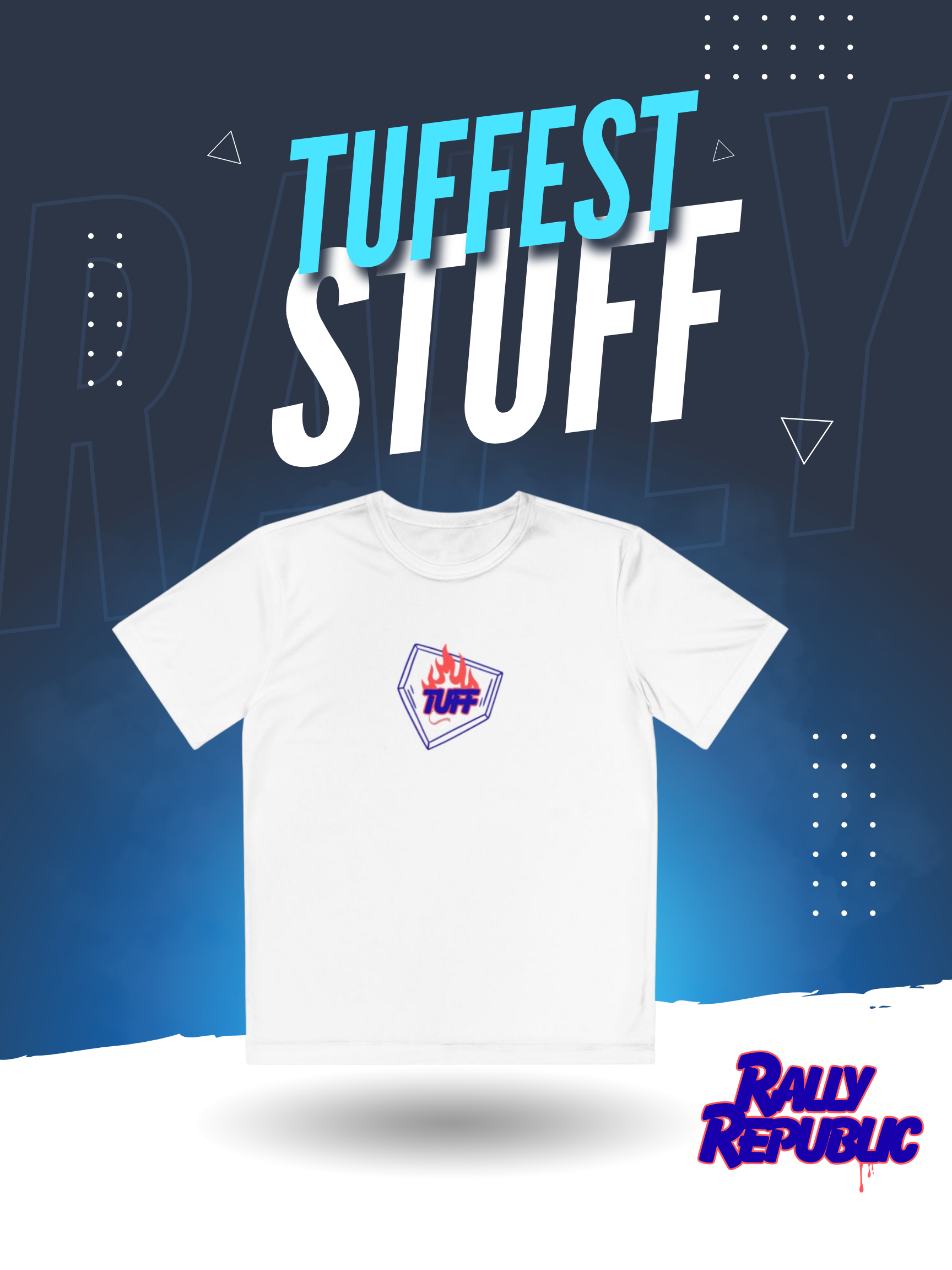 Our Tuffest Stuff