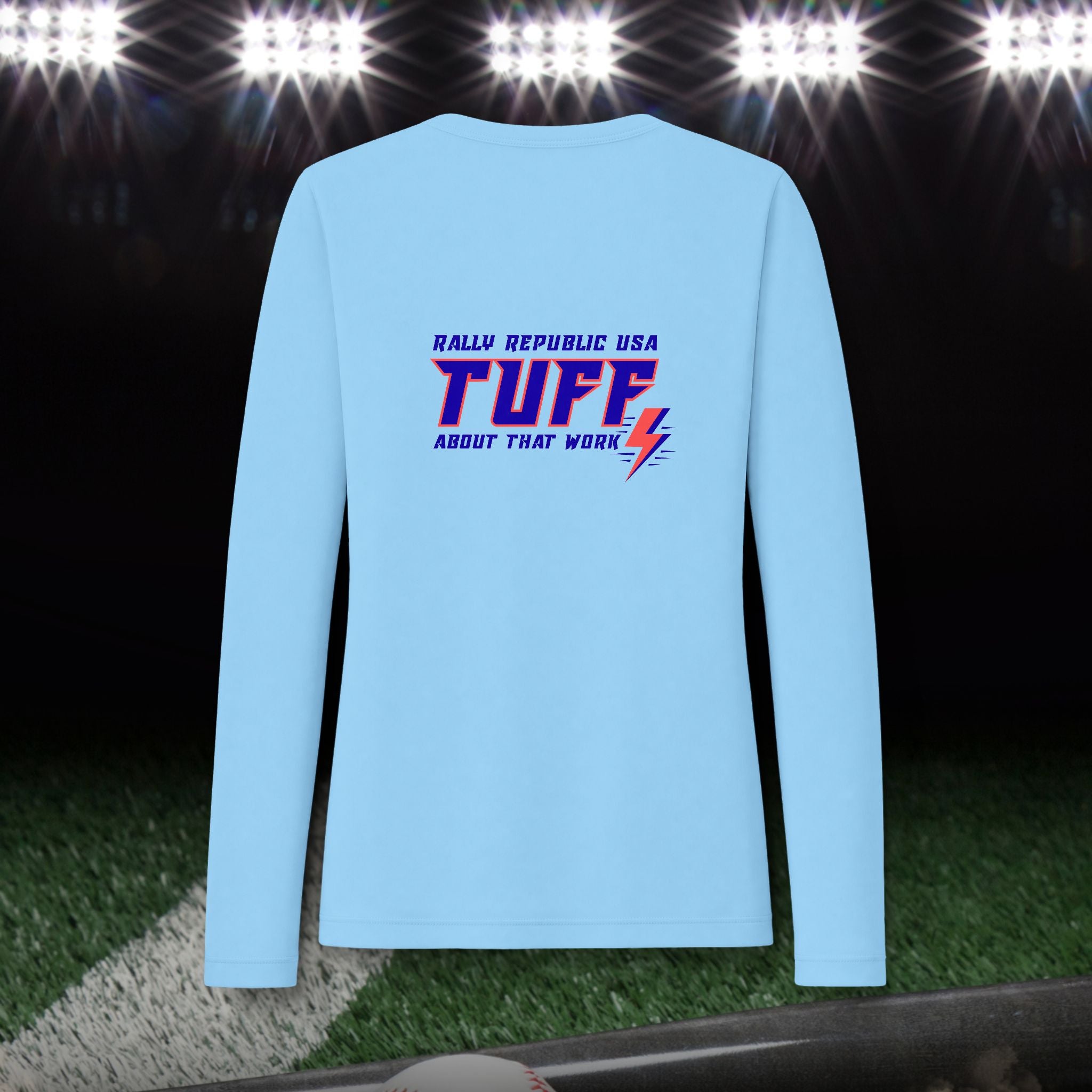 Rally TUFF “About That Work” Women's Pro Long Sleeve