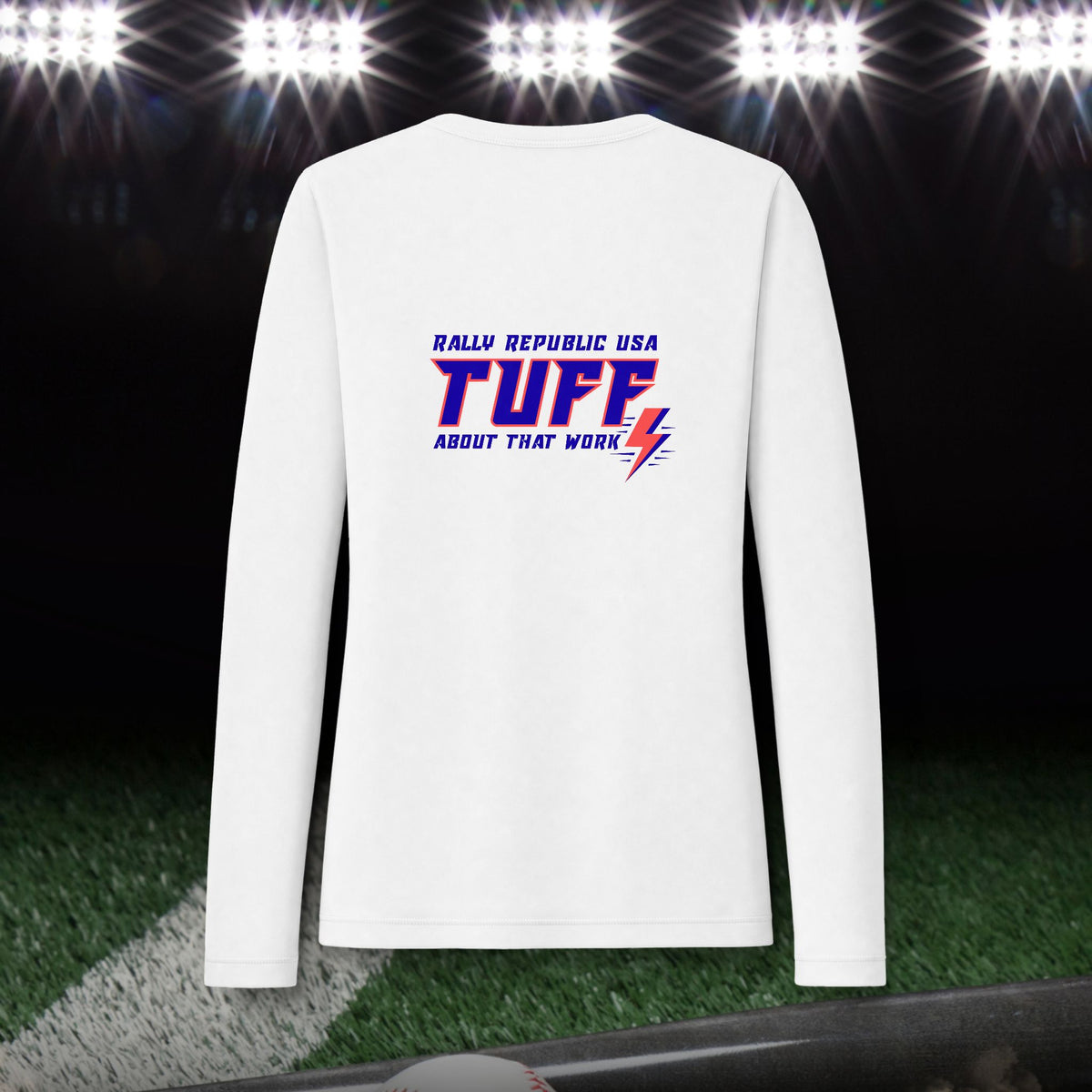 Rally TUFF “About That Work” Women's Pro Long Sleeve