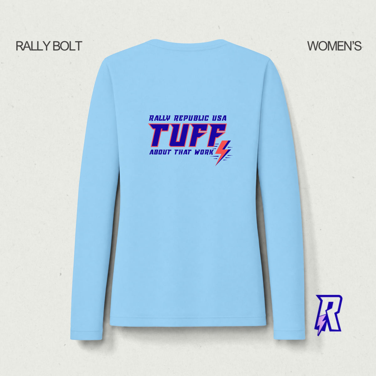 Rally TUFF “About That Work” Women's Pro Long Sleeve
