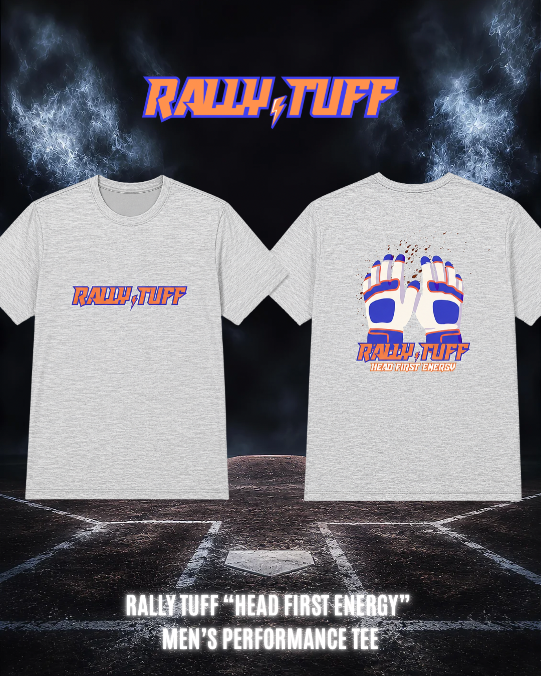 Rally TUFF “Head First Energy” Men’s Performance Tee