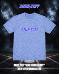 Rally TUFF “Head First Energy” Men’s Performance Tee