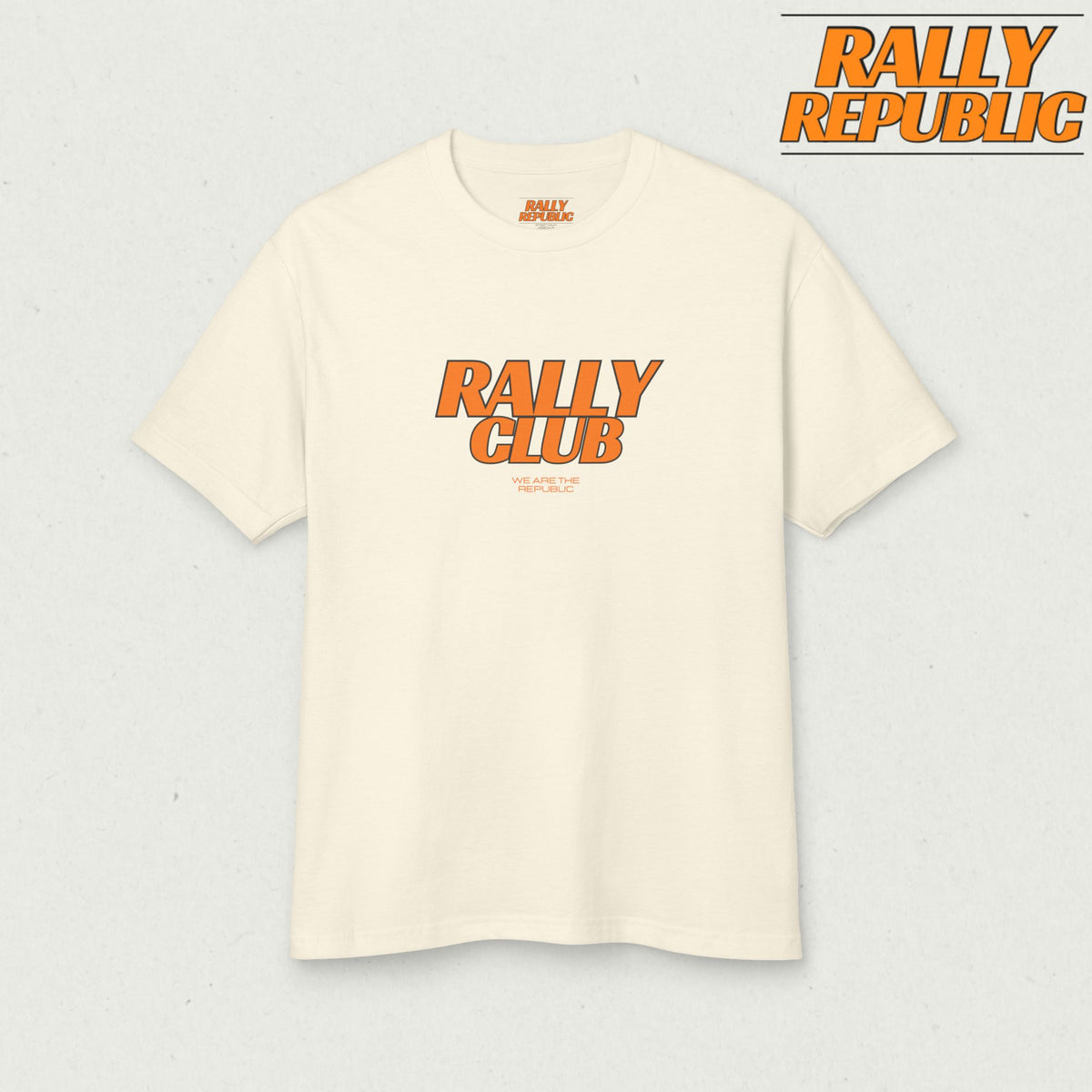 Rally Club “We Are The Republic”Men’s Heavyweight Cotton Tee