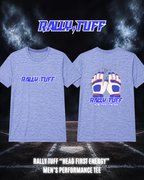 Rally TUFF “Head First Energy” Men’s Performance Tee