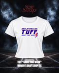 TUFF “About That Work” Women's Draft Crop Performance Tee